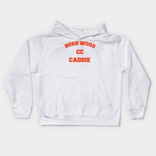 Bushwood CC Caddy FanArt Tribute Kids Hoodie